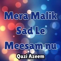 Mera Malik Sad Le Meesam nu