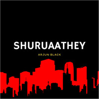 Shuruaathey