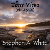 Three Views (Piano Solos)