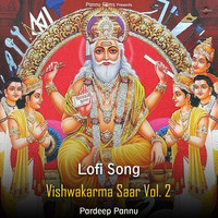 Vishwakarma Saar Vol. 2 - Lofi Song