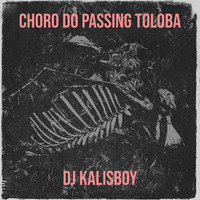 Choro Do Passing Toloba