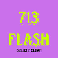 713 Flash Deluxe Clean