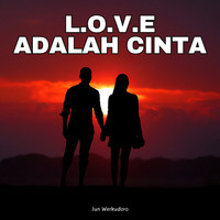 L.O.V.E Adalah Cinta