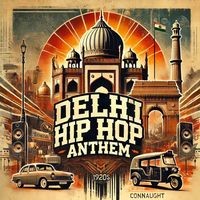 Dilli Hip Hop Anthem