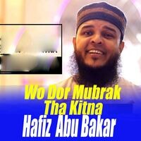 Wo Dor Mubrak Tha Kitna