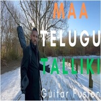 Maa Telugu Talliki || Guitar Fusion Song Download: Play & Listen Maa