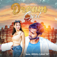 Dream Girl Song Download: Play & Listen Dream Girl all MP3 Song by K.K ...