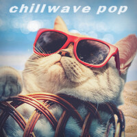 Chillwave Pop