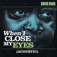 When I Close My Eyes (Acoustic)