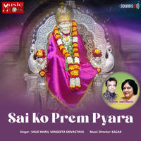 Sai Ko Prem Pyara