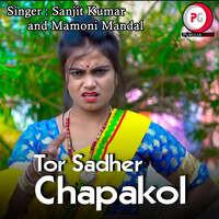 Tor Sadher Chapakol