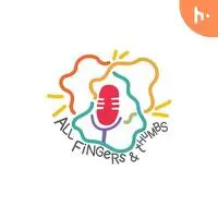 All Fingers and Thumbs - A Hindi Podcast - season - 1