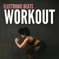 Electronic Beats Workout