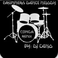 Drummer's Dance Melody (Conga Remix)