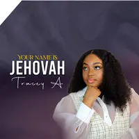 Your Name Is Jehovah