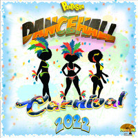 Dancehall Carnival 2022