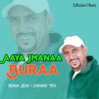 Aaya Jmanaa Buraa