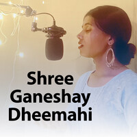 Shree Ganeshay Dheemahi