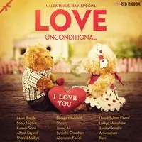 Love Unconditional- Valentines Day Special