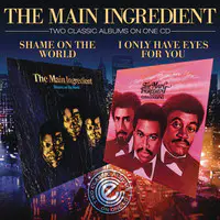 Let Me Prove My Love to You Song|The Main Ingredient|I Only Have