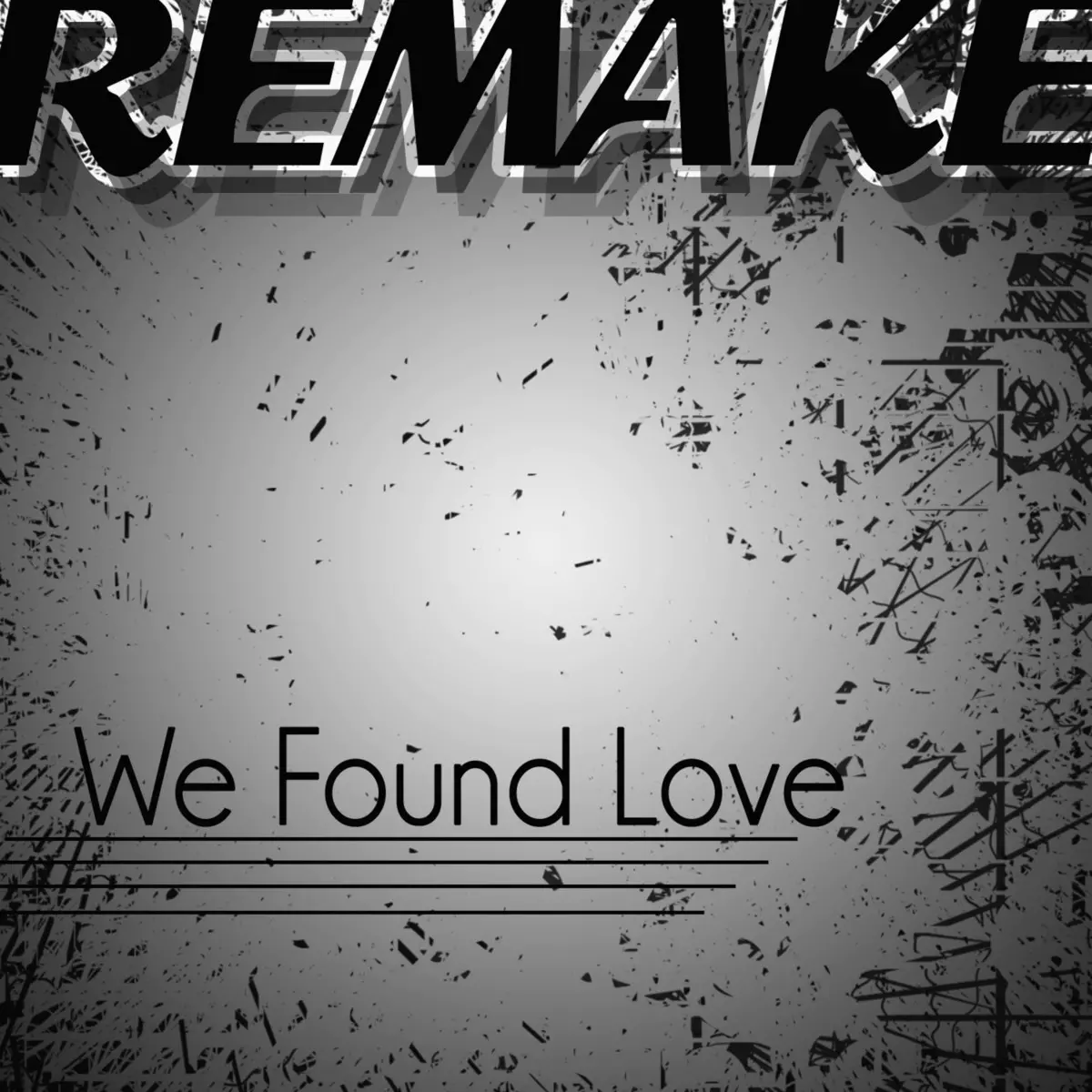 We Found Love Remake Lyrics In English We Found Love Remake Single We Found Love Remake Song Lyrics In English Free Online On Gaana Com