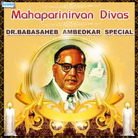Mahaparinirvan Divas - Dr.Babasaheb Ambedkar  Special