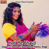 Holi Me Bhauji