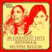 30 Greatest Hits Reshma & Munni Begum
