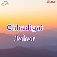 Chhadigai Jahar