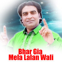 Bhar Gia Mela Lalan Wali