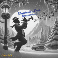 Christmas Is Here (Instrumental)