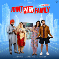 Joint Pain Family (Title Track) (From "Joint Pain Family")