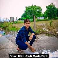 Chori Mari Gadi Made Beth