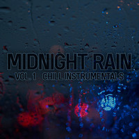 Midnight Rain, Vol. 1 (Chill Instrumentals)