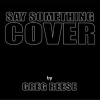 Say Something Cover