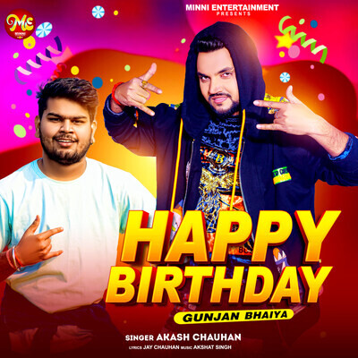 Happy Birthday Gunjan Bhaiya Song|Akash Chauhan|Happy Birthday Gunjan ...