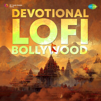 Devotional Lofi - Bollywood