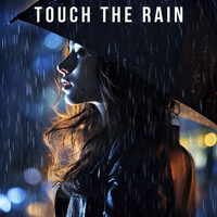 Touch the Rain