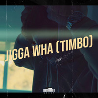 Jigga Wha (Timbo)