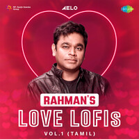 Rahmans Love Lofis - Vol.1 (Tamil)