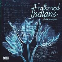 Feathered Indians Song Download Play And Listen Feathered Indians 