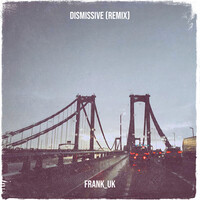 Dismissive (Remix)