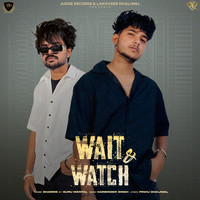 Wait & Watch