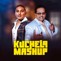 Kuchela Mashup