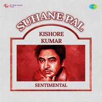 Suhane Pal - Kishore Kumar Sentimental