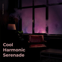 Cool Harmonic Serenade