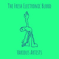 The Fresh Electronic Blood