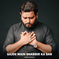 Sajde Main Shabbir Ka Sar