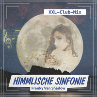 Himmlische Sinfonie (Xxl-Club-Mix)