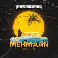 Mehmaan (Remix)